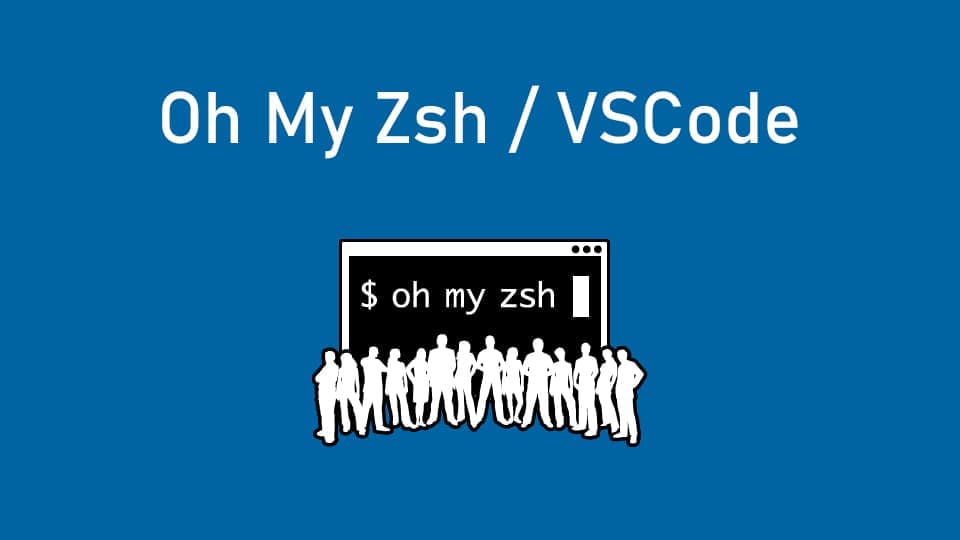 Terminal customization and expansion: Oh My Zsh and VSCode